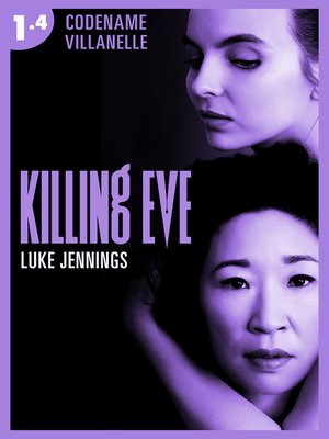 cover image of Killing Eve--Codename Villanelle--Episode 4: Le roman à l'origine de la série événement !
